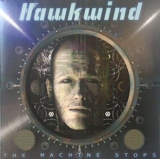 HAWKWIND / THE MACHINE STOPS Limited Vinyl Edition