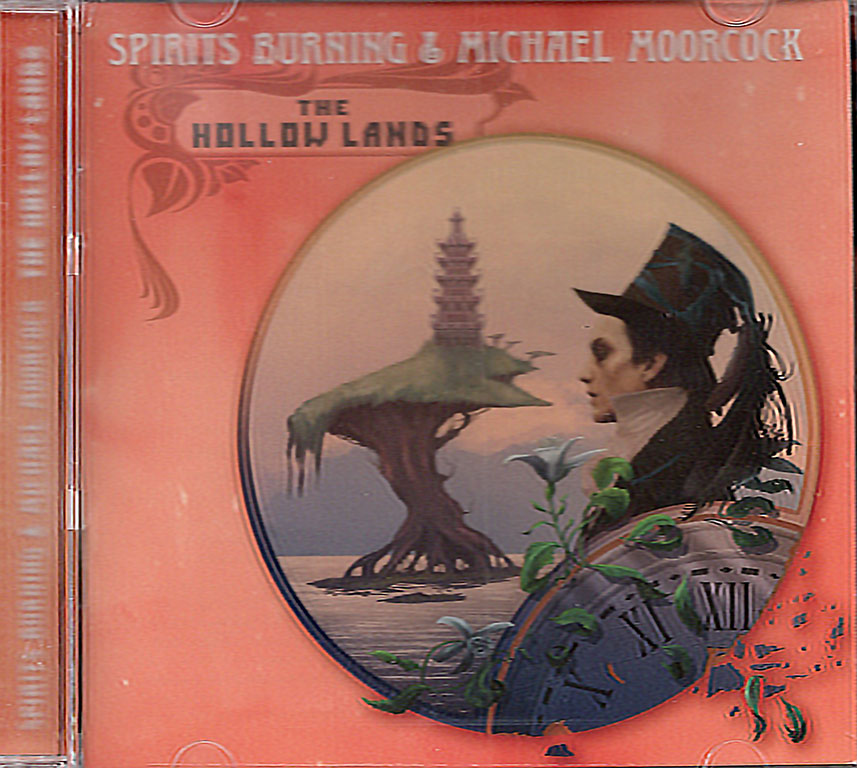 SPIRITS BURNING & MICHAEL MOORCOCK / THE HOLLOW LANDS