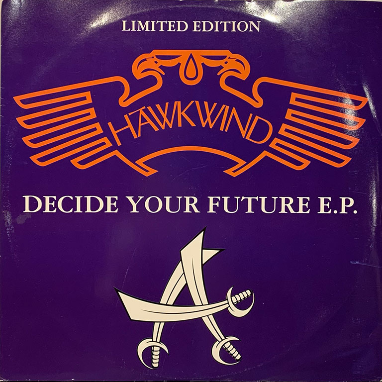 HAWKWIND / DECIDE YOUR FUTURE E.P. 12インチシングル