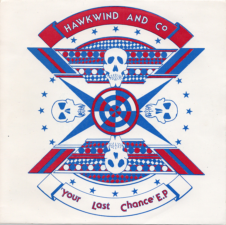 HAWKWIND - YOUR LAST CHANCE EP