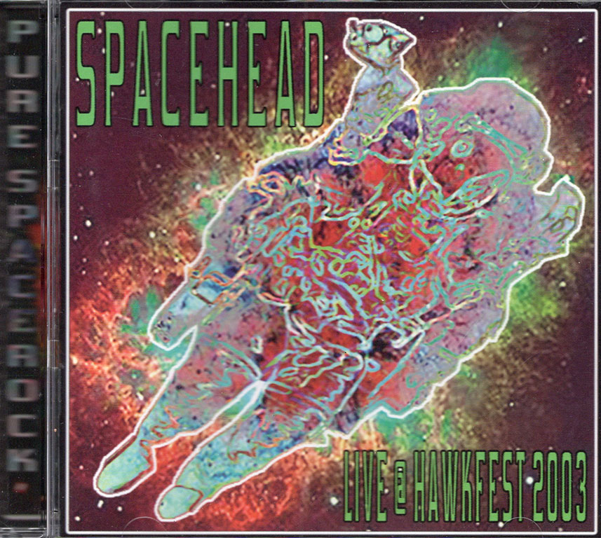 SPACEHEAD - LIVE@HAWKFEST 2003