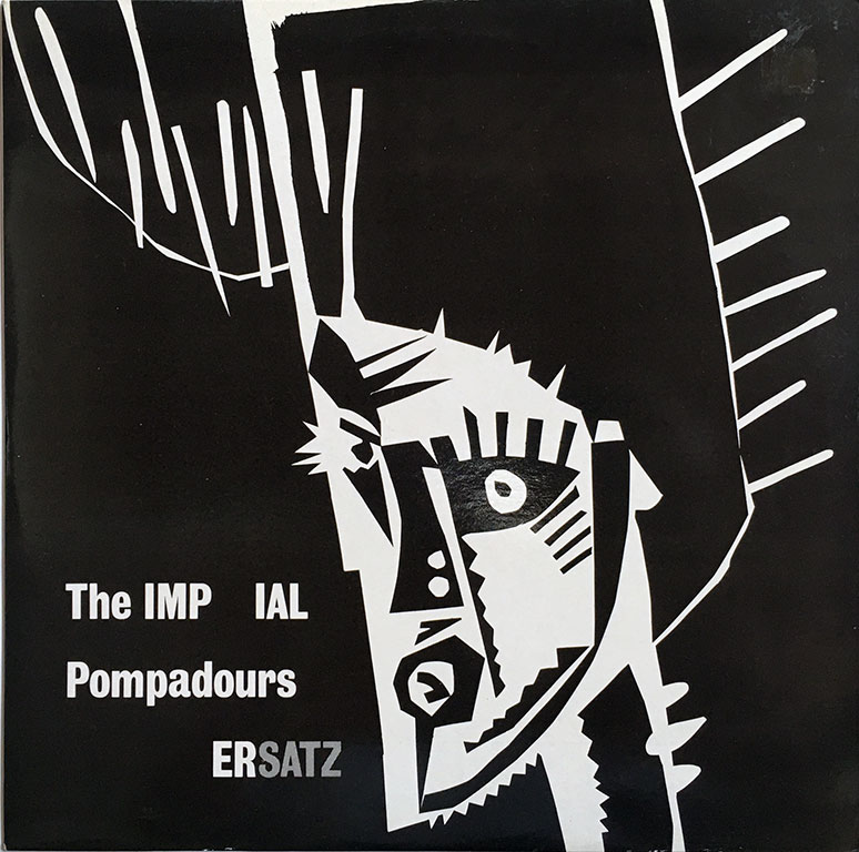 THE IMPERIAL POMPADOURS / ERSATZ