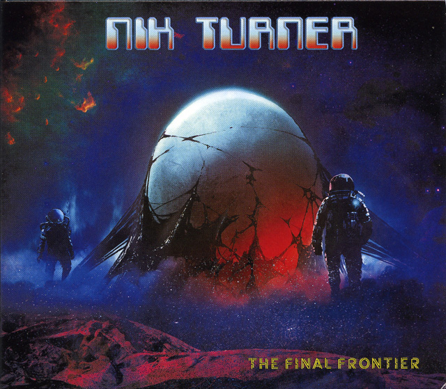 NIK TURNER / THE FINAL  FRONTIER