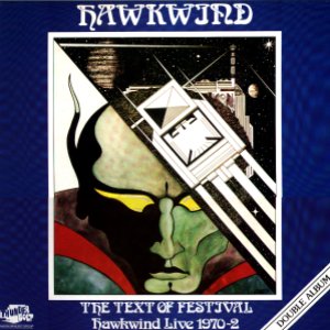 HAWKWIND - THE TEXT OF FESTIVAL reissue