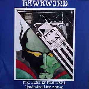HAWKWIND - THE TEXT OF FESTIVAL LIVE 70-72