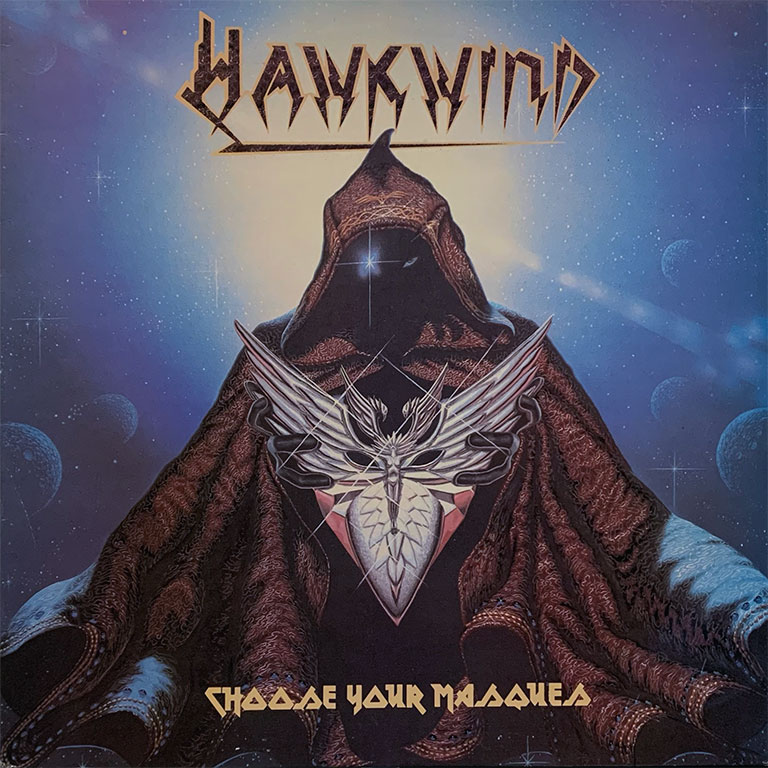 HAWKWIND - CHOOSE YOUR MASQUES