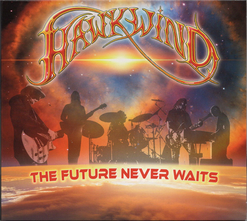Hawkwind / THE FUTURE NEVER WAITS